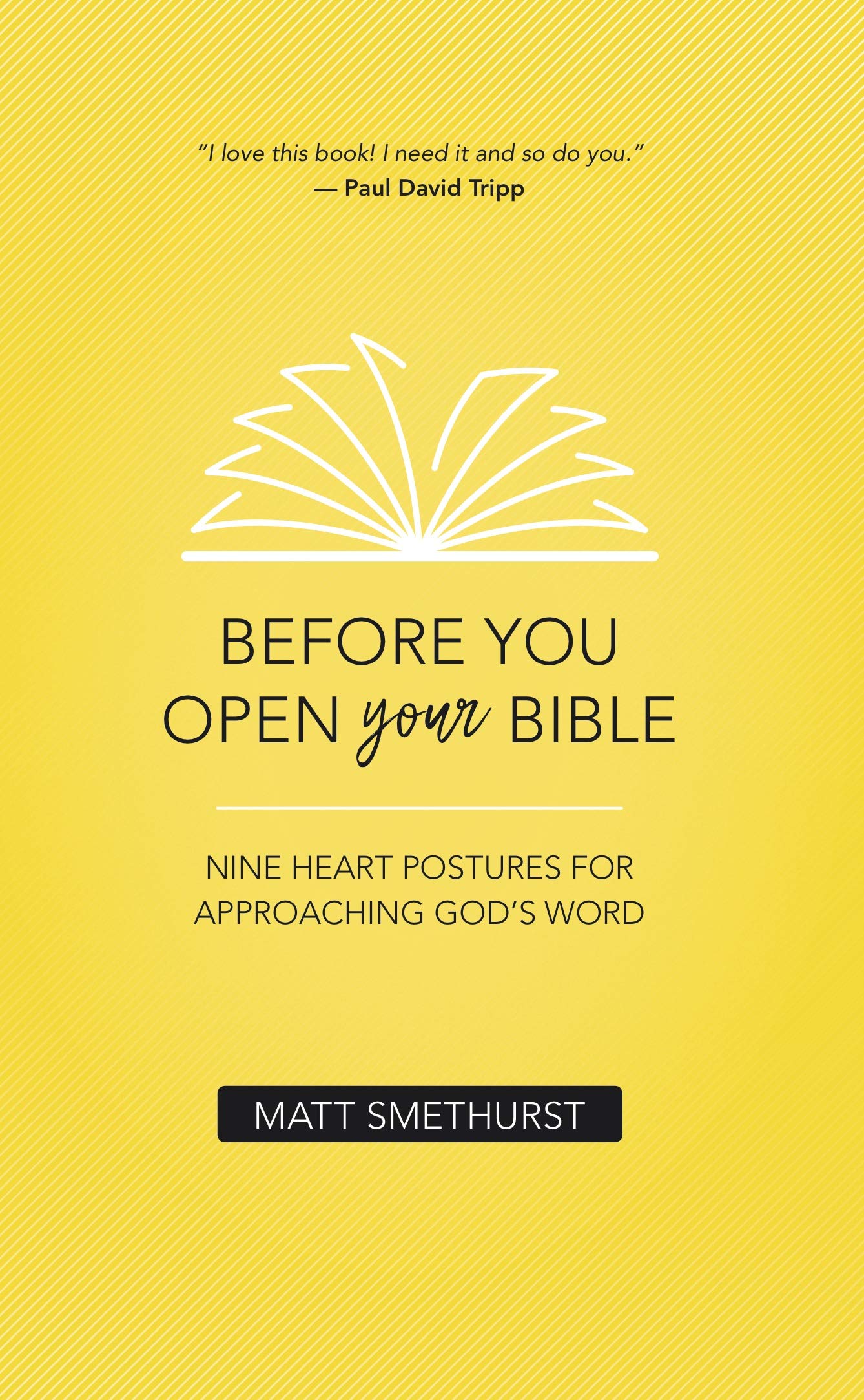 BEFORE YOU OPEN YOUR BIBLE: NINE