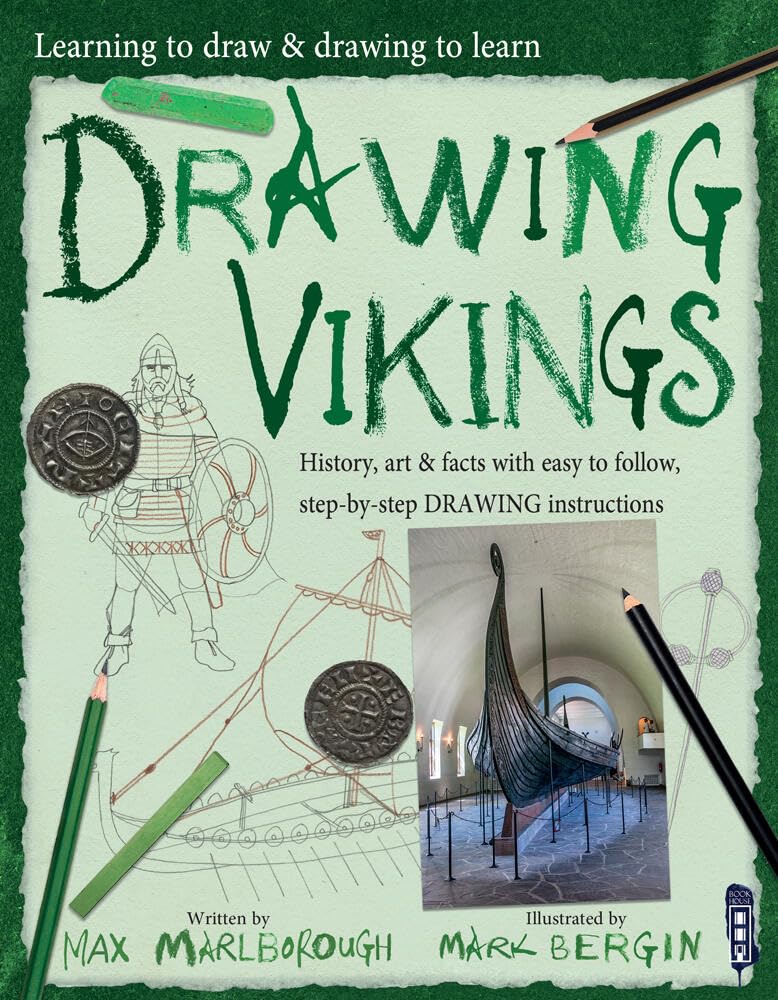 Drawing Vikings (Learning to Draw & Drawing to Learn, 1)