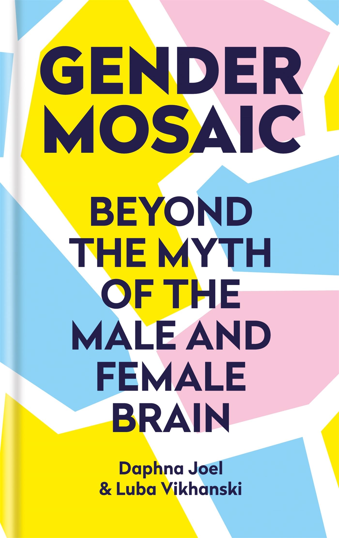 Gender Mosaic: Beyond the myth of the male and female brain