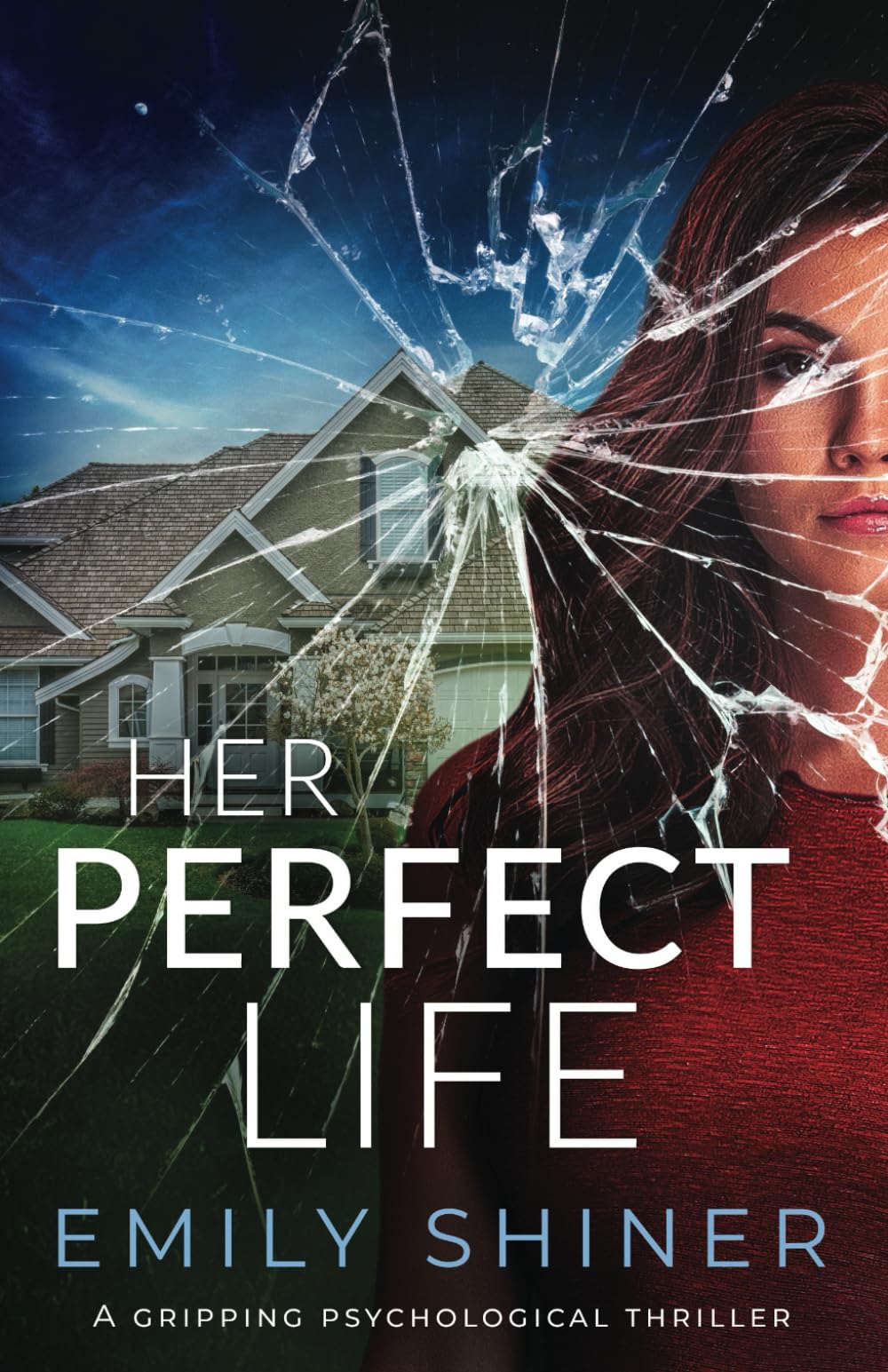 Her Perfect Life: A gripping psychological thriller