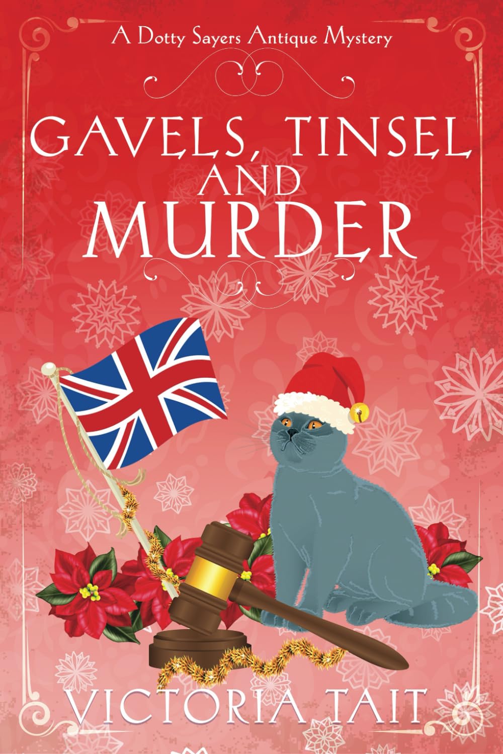 Gavels, Tinsel and Murder (A Dotty Sayers Antique Mystery)