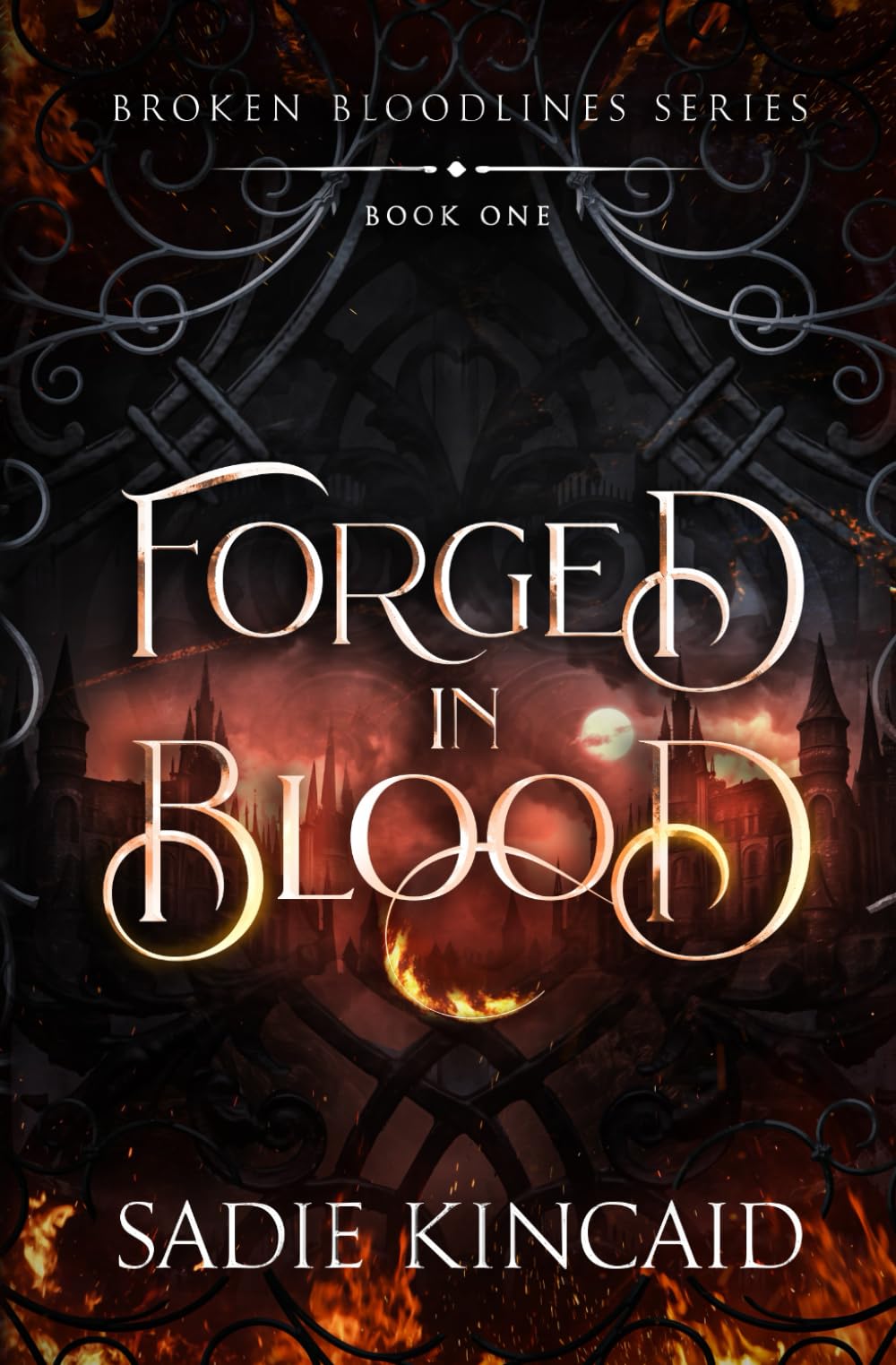 Forged in Blood: A dark paranormal/ fantasy romance (Broken Bloodlines)