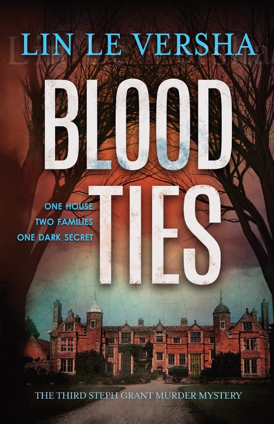 Blood Ties (Steph Grant Murder Mystery Series)