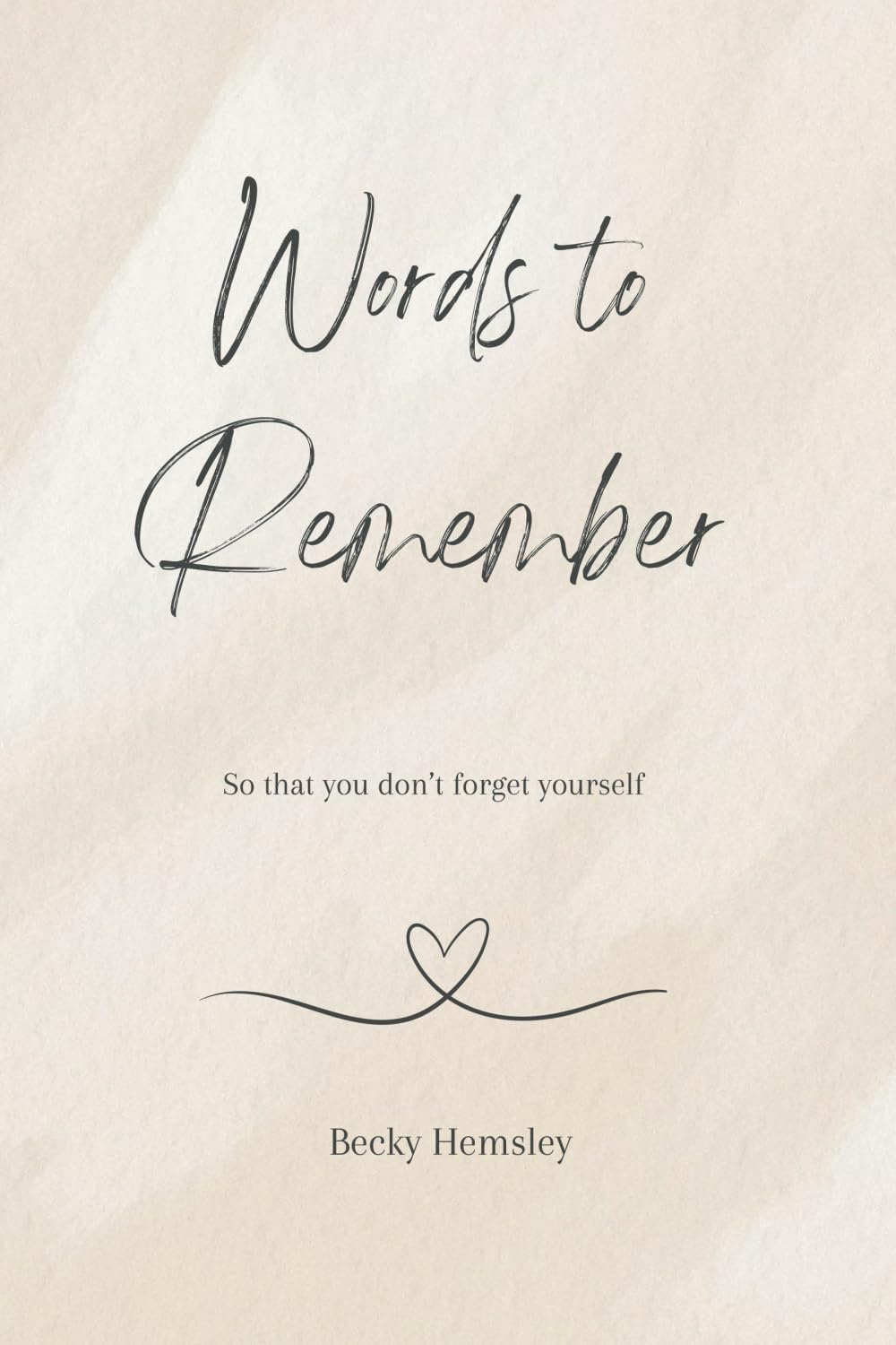 Words to Remember: So that you don't forget yourself - 8214