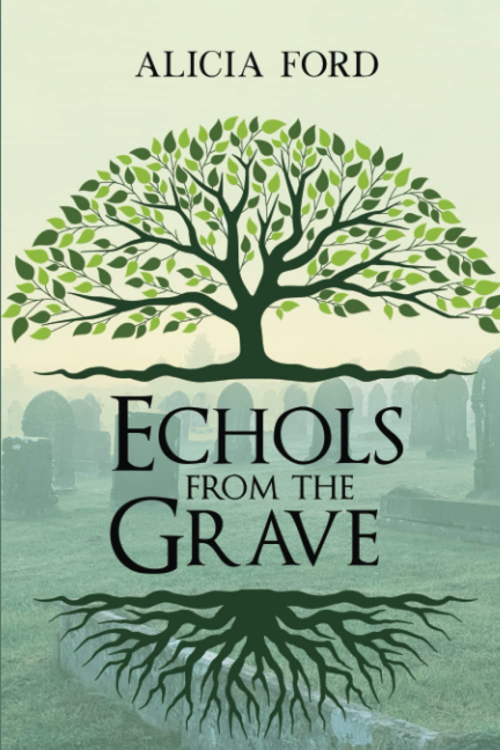 ECHOLS FROM THE GRAVE: Revised Version - 5231