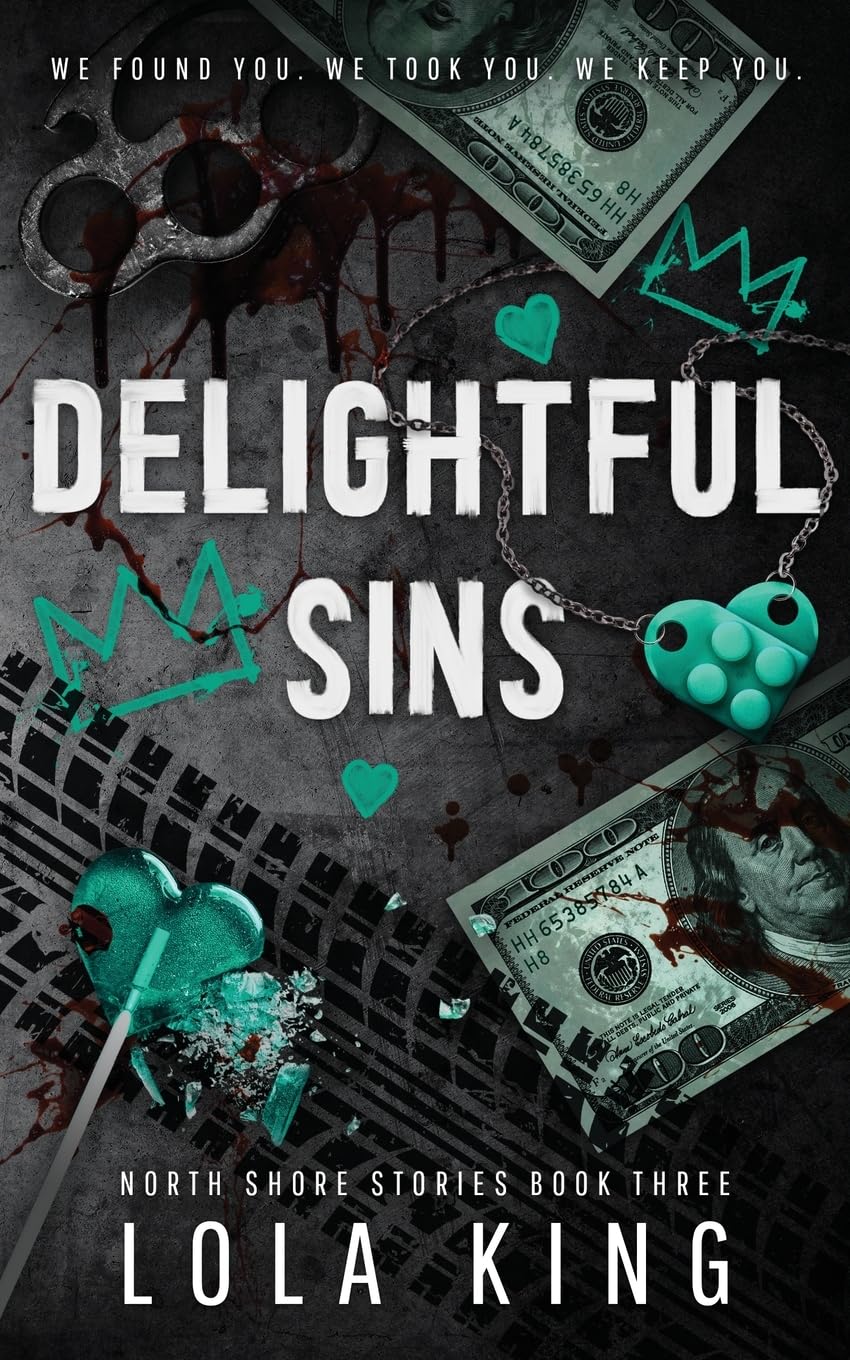 Delightful Sins: A Dark Enemies To Lovers Menage Romance (North Shore Stories) - 8303