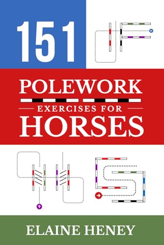 151 Polework Exercises for Horses