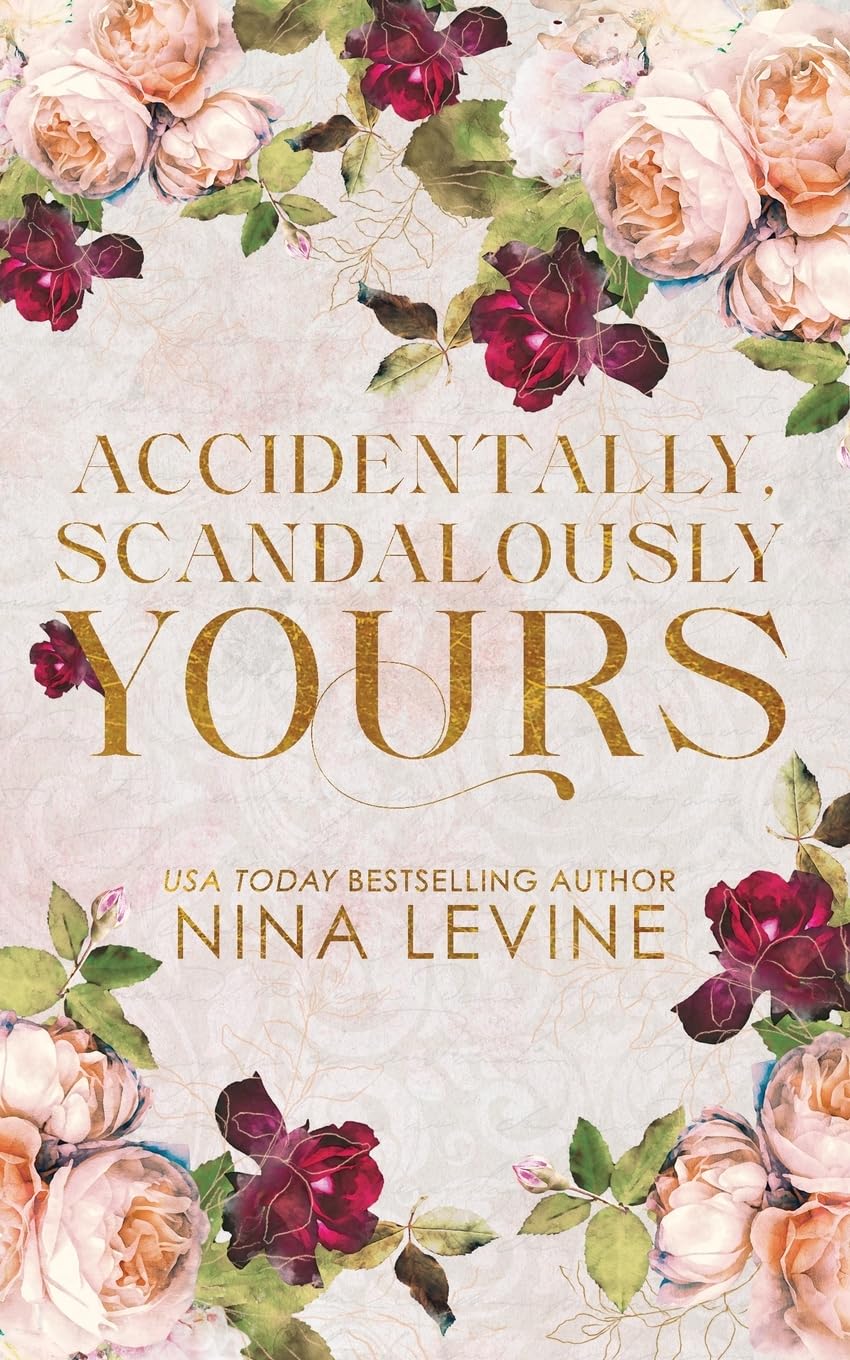 Accidentally, Scandalously Yours: Special Edition Paperback (Only Yours Special Edition Paperbacks) - 3679