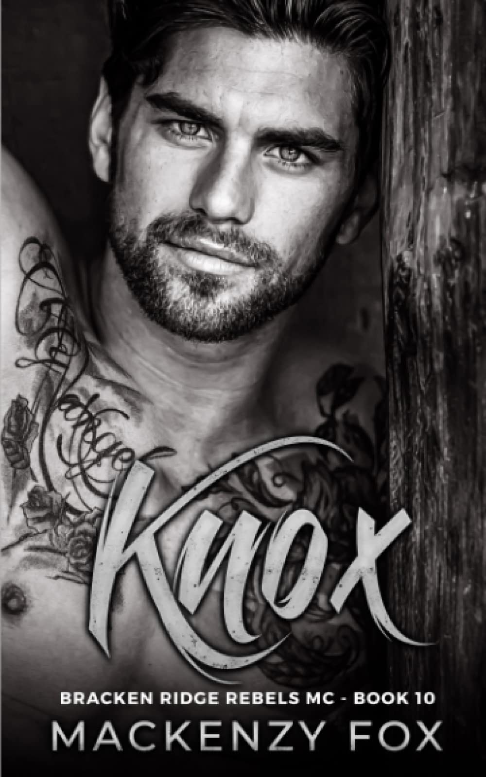 Knox: Bracken Ridge Rebels MC (Book 10) (Bracken Ridge Rebels M.C. Series) - 7257
