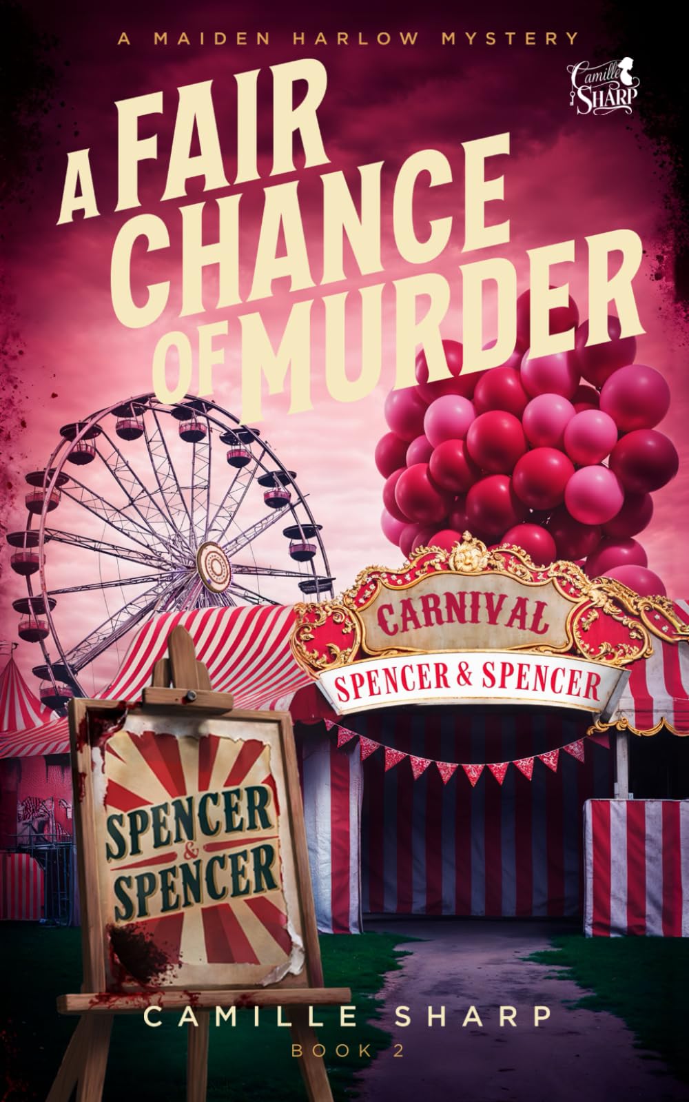 A Fair Chance of Murder: A Maiden Harlow Mystery - Book2 (The Maiden Harlow Mysteries)