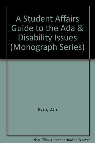 A Student Affairs Guide to the ADA & Disability Issues