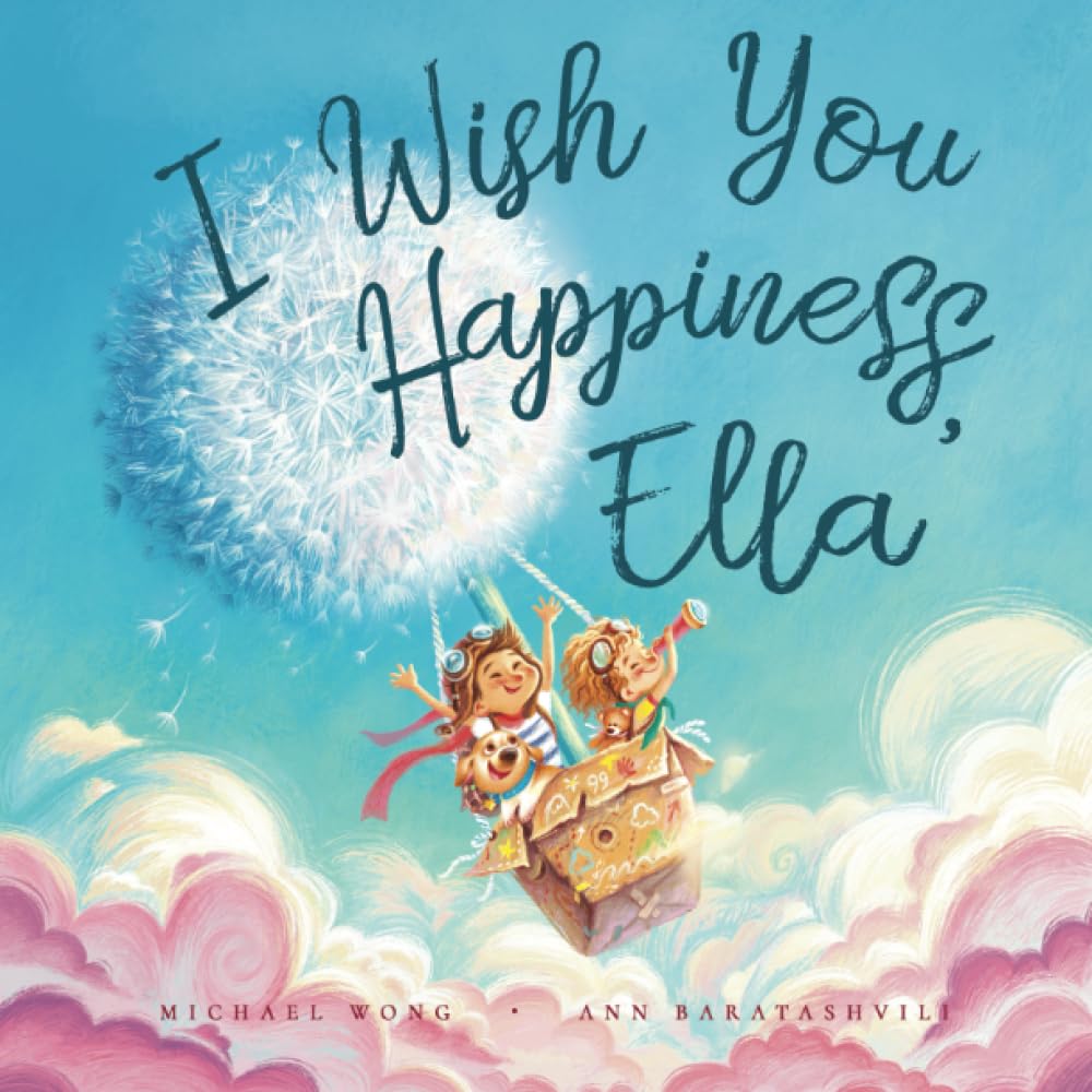 I Wish You Happiness Ella (The Unconditional Love for Ella Series) - 6354