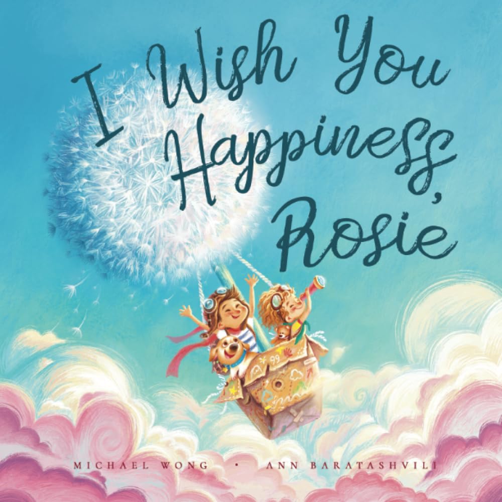 I Wish You Happiness Rosie (The Unconditional Love for Rosie Series) - 4359