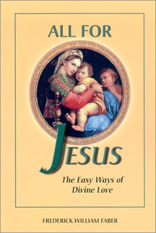 All for Jesus: The Easy Ways of Divine Love
