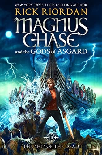 Magnus Chase and the Gods of Asgard, Book 3 The Ship of the Dead (Magnus Chase and the Gods of Asgard, Book 3)