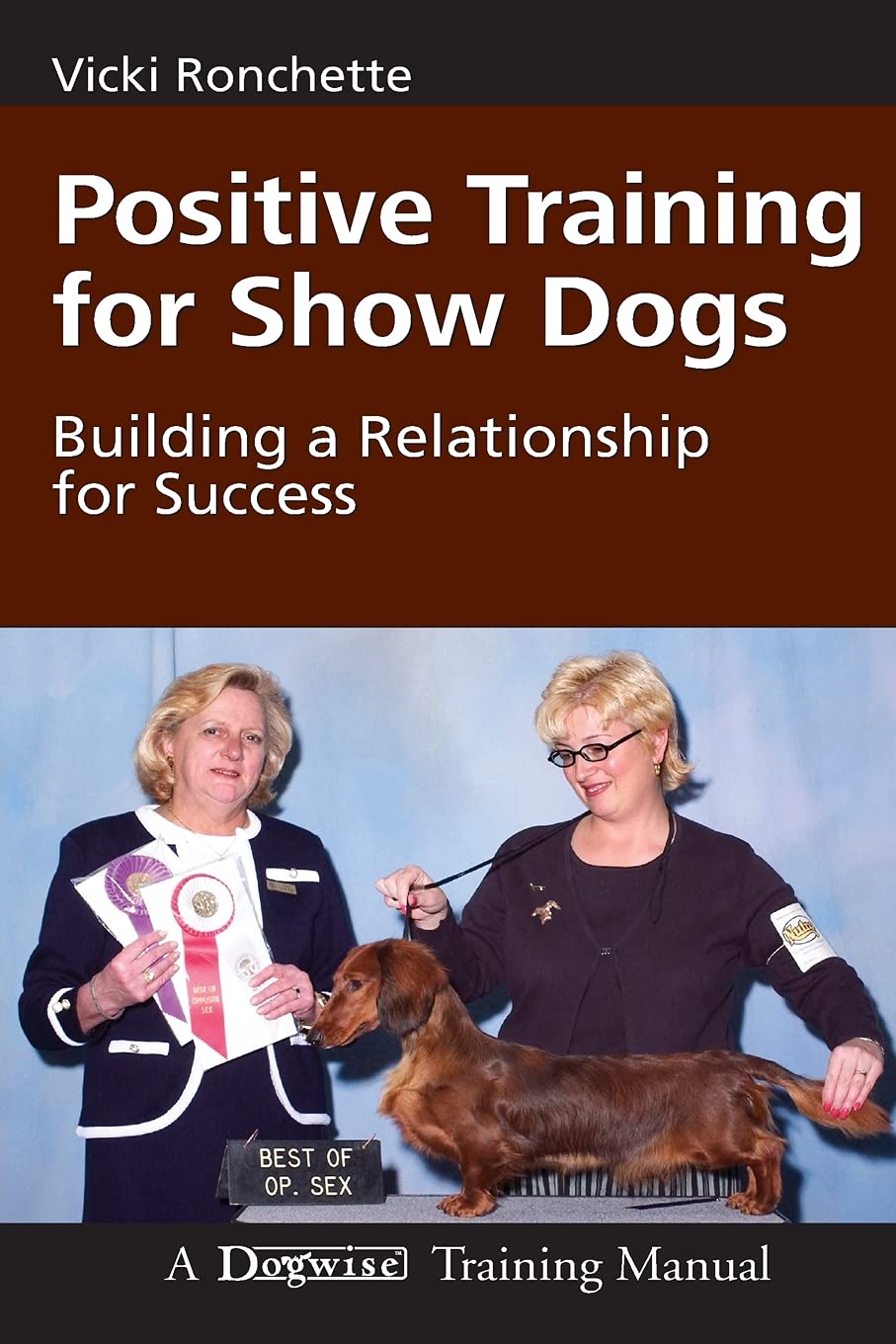 Positive Training for Show Dogs: Building a Relationship for Success