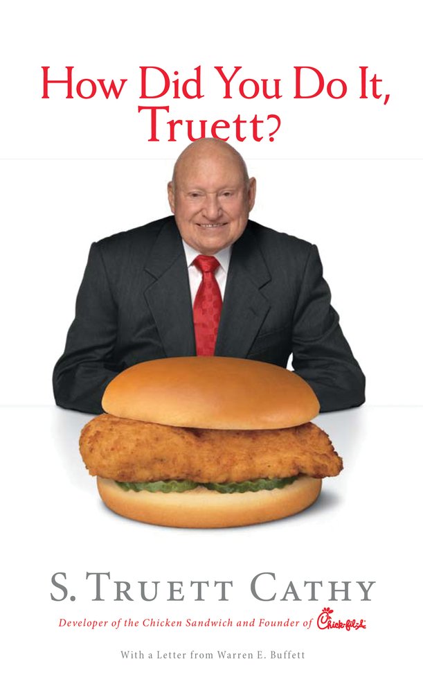 How Did You Do It, Truett?: A Recipe for Success - 3727
