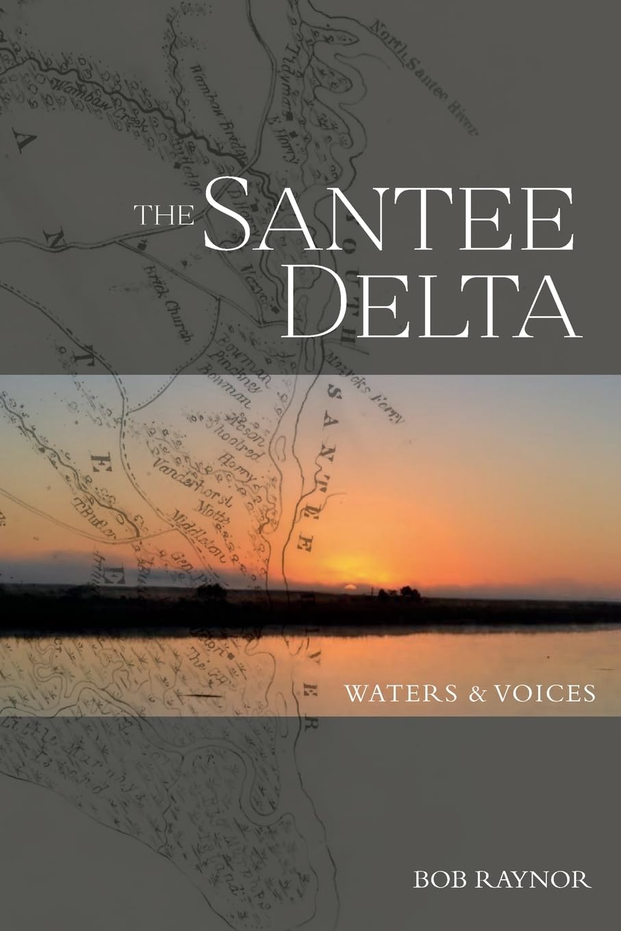 The Santee Delta Waters & Voices