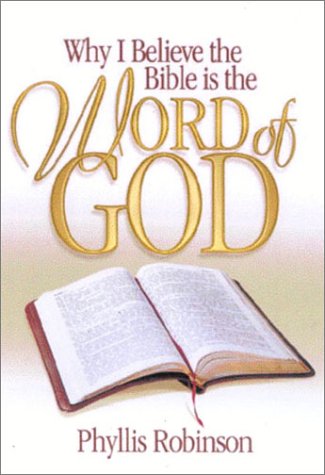 Why I Believe the Bible Is the Word of God