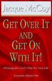Get Over It And Get On With It