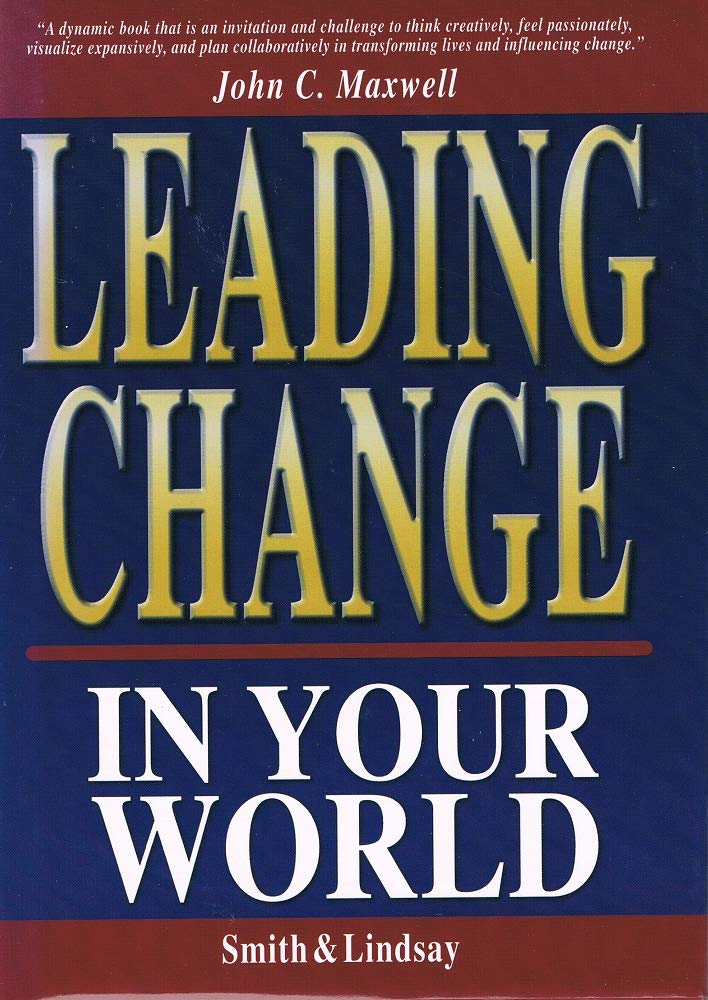 Leading Change in Your World