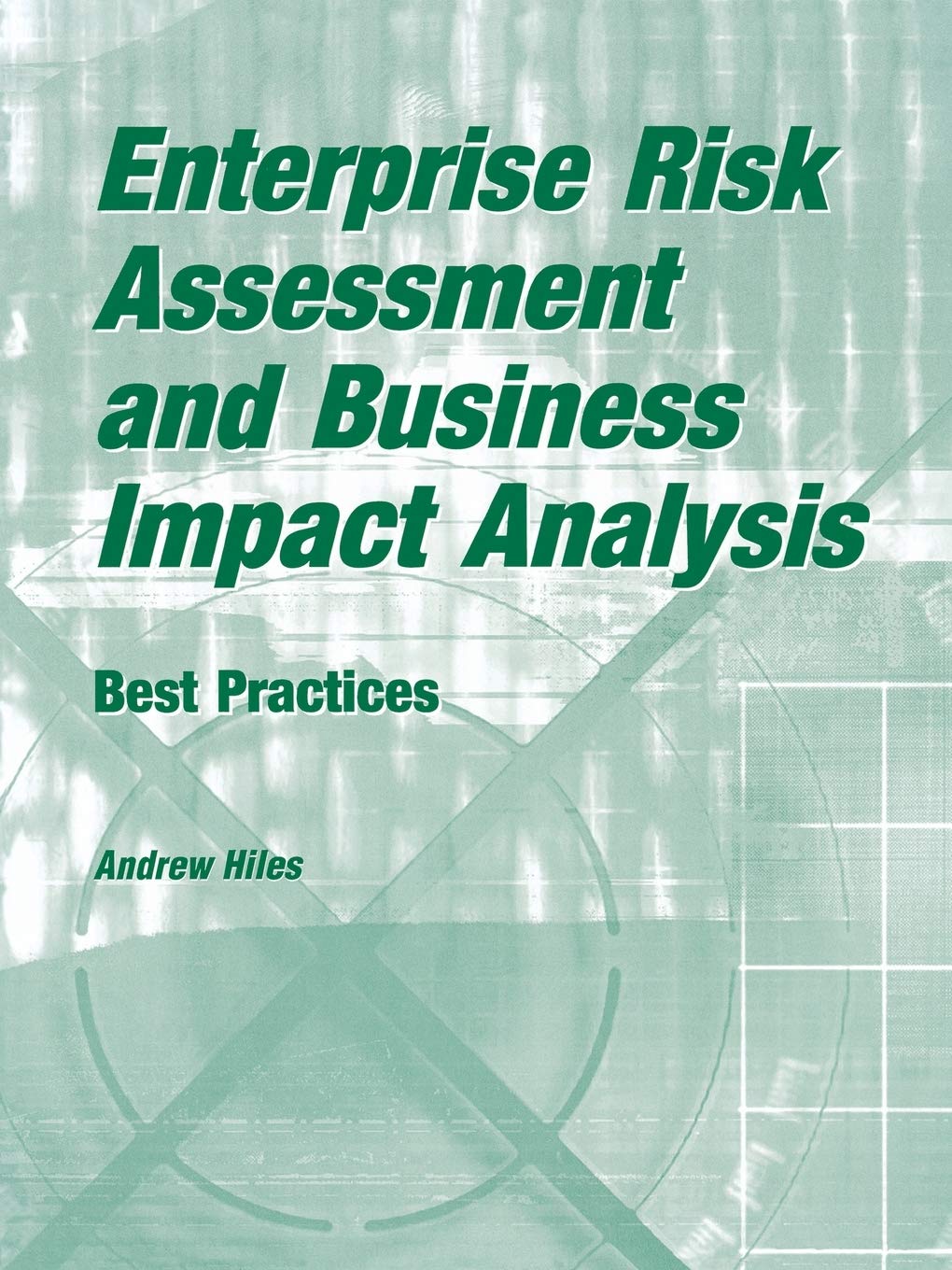 Enterprise Risk Assessment and Business Impact Analysis: Best Practices - 2049