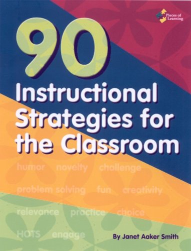 90 Instructional Strategies for the Classroom