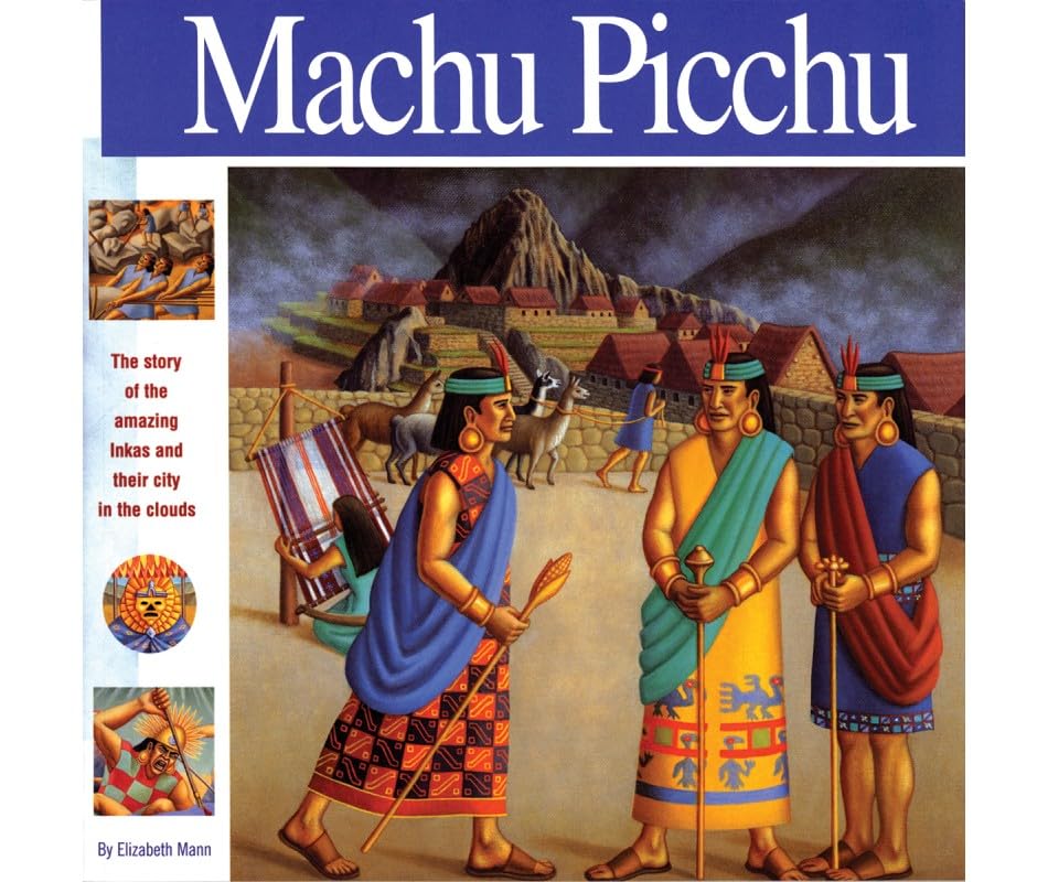 Machu Picchu: The story of the amazing Inkas and their city in the clouds (Wonders of the World Book)