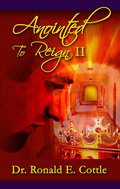 Anointed to Reign II