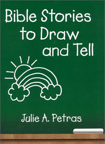 Bible Stories to Draw and Tell