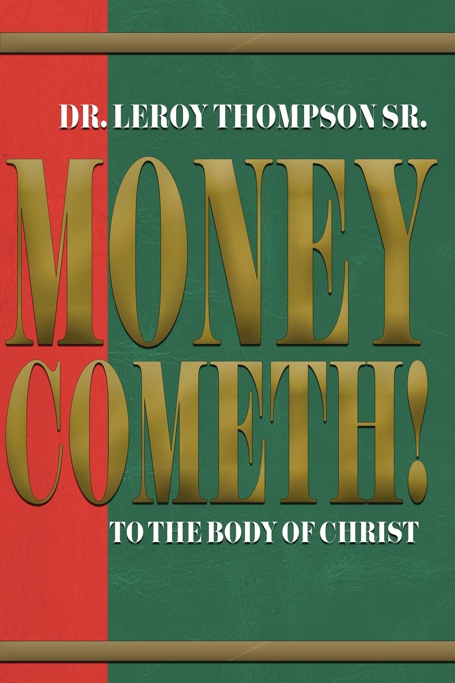 Money Cometh
