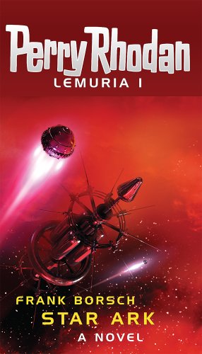 Perry Rhodan Lemuria Vol. 1: Star Ark (Perry Rhodan) (FPR75001) - 3506