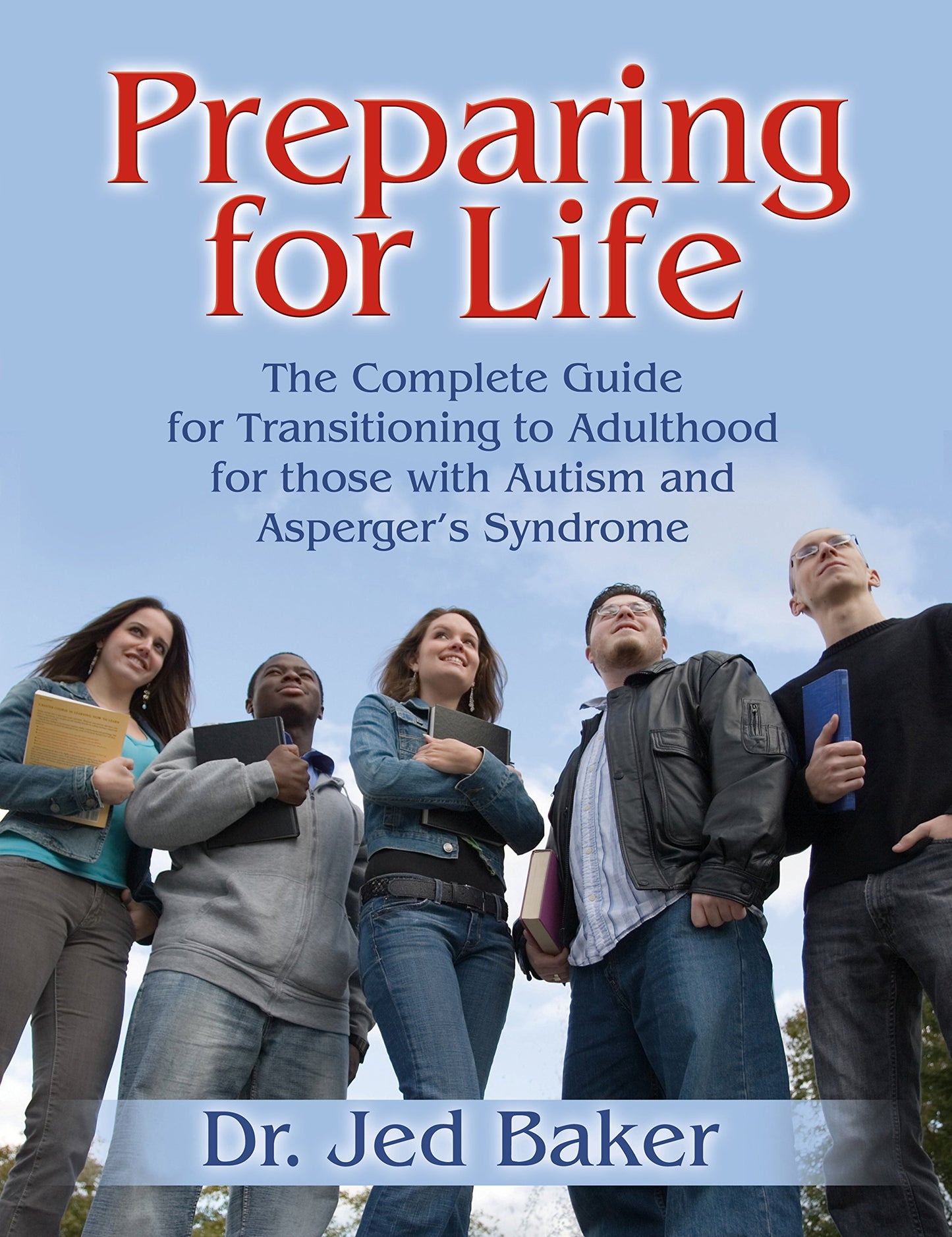 Preparing for Life: The Complete Guide for Transitioning to Adulthood for Those with Autism and Asperger's Syndrome - 6612