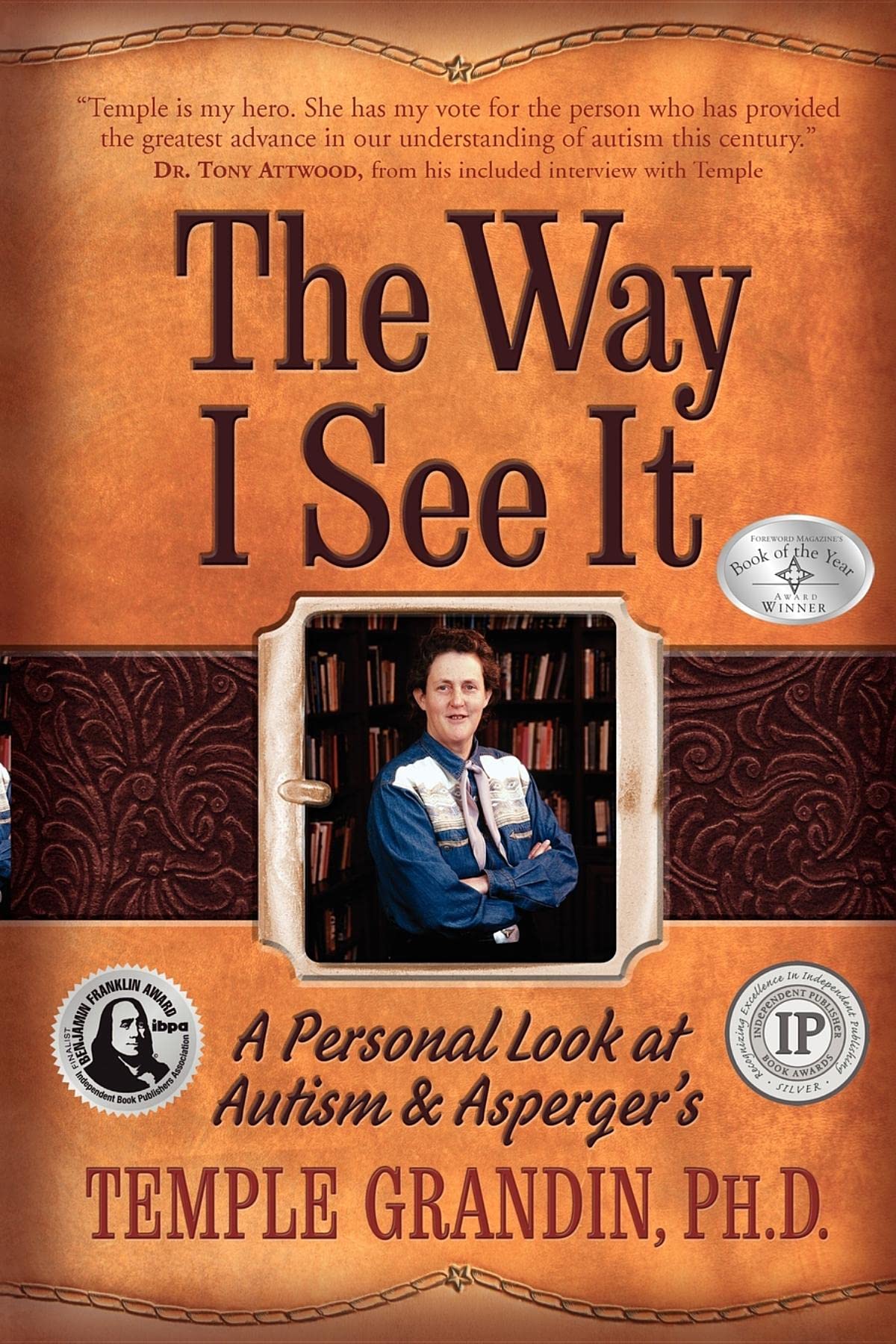 The Way I See It: A Personal Look at Autism & Asperger's