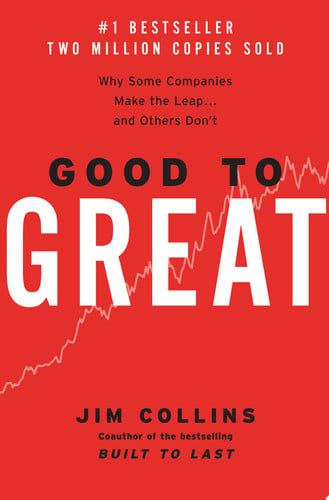 Good to great: why some companies make the leap... and others don't
