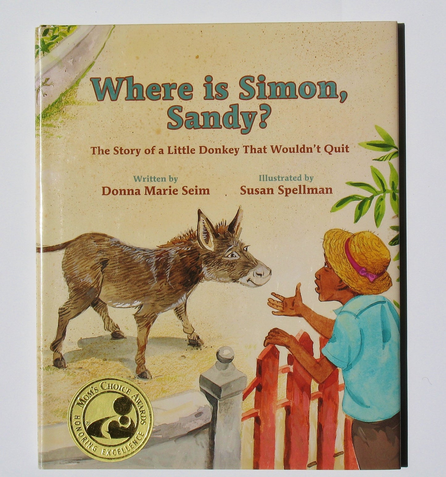 Where is Simon, Sandy?: The Story of a Little Donkey That Wouldn't Quit