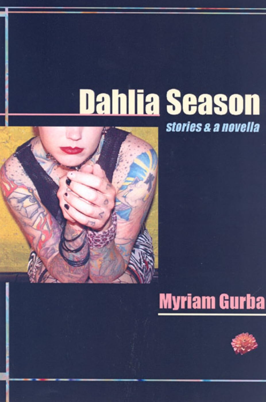 Dahlia Season: stories & a novella (Future Tense)