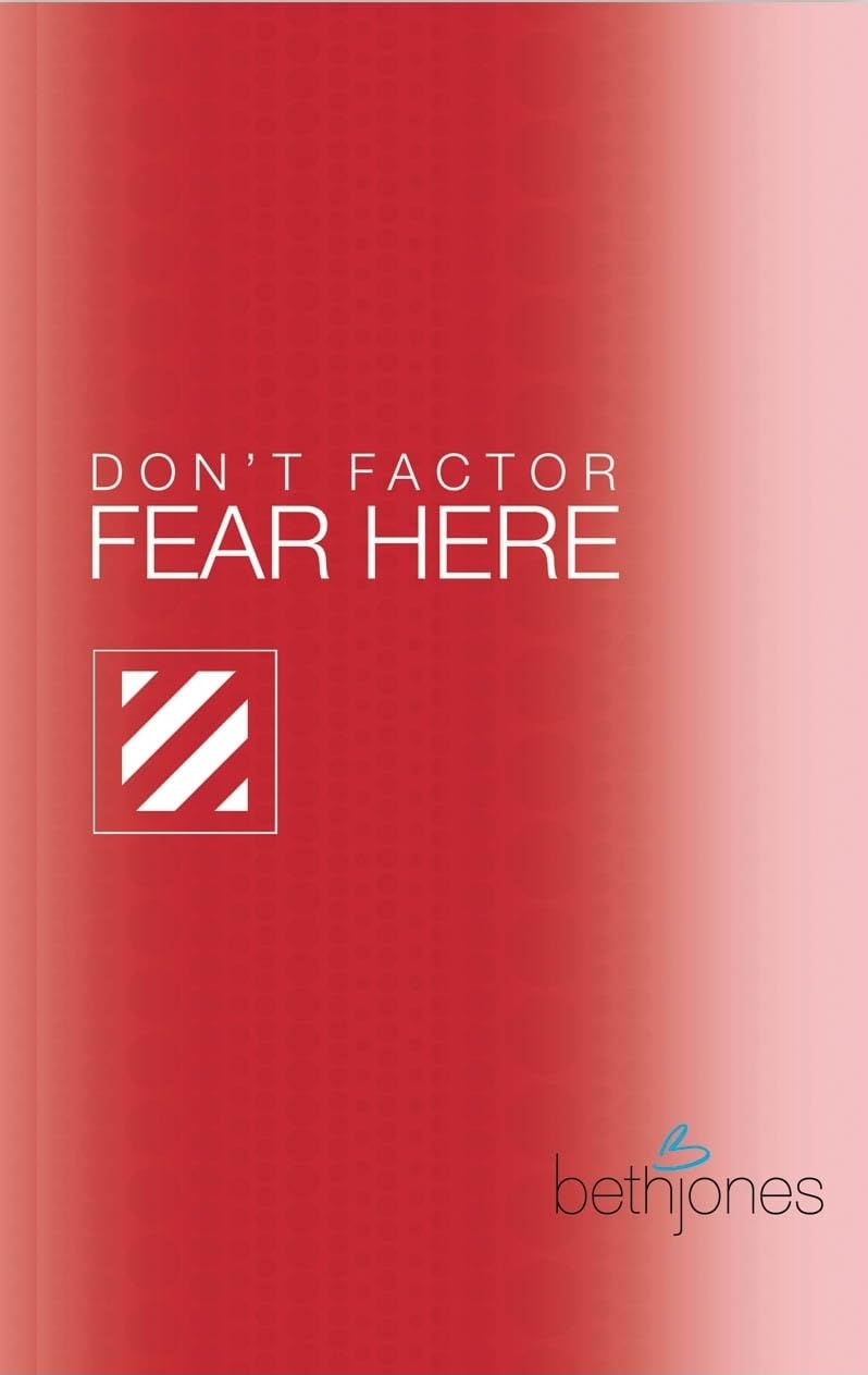 Don't Factor Fear Here: God's Word for Overcoming Anxiety, Fear and Phobias (Bite Sized Bible Studies)