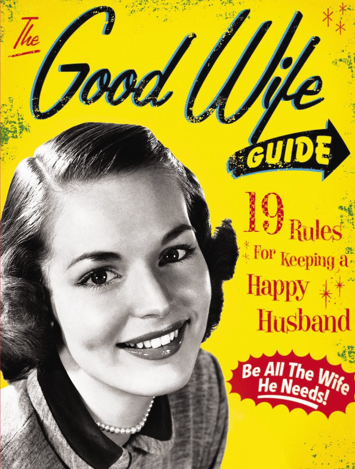 The Good Wife Guide: 19 Rules for Keeping a Happy Husband - 6371