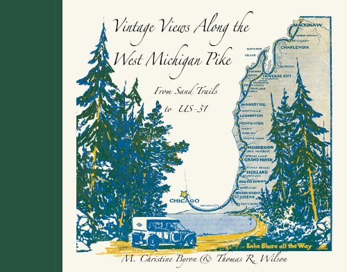Vintage Views Along the West Michigan Pike: From Sand Trails to US-31 - 1601