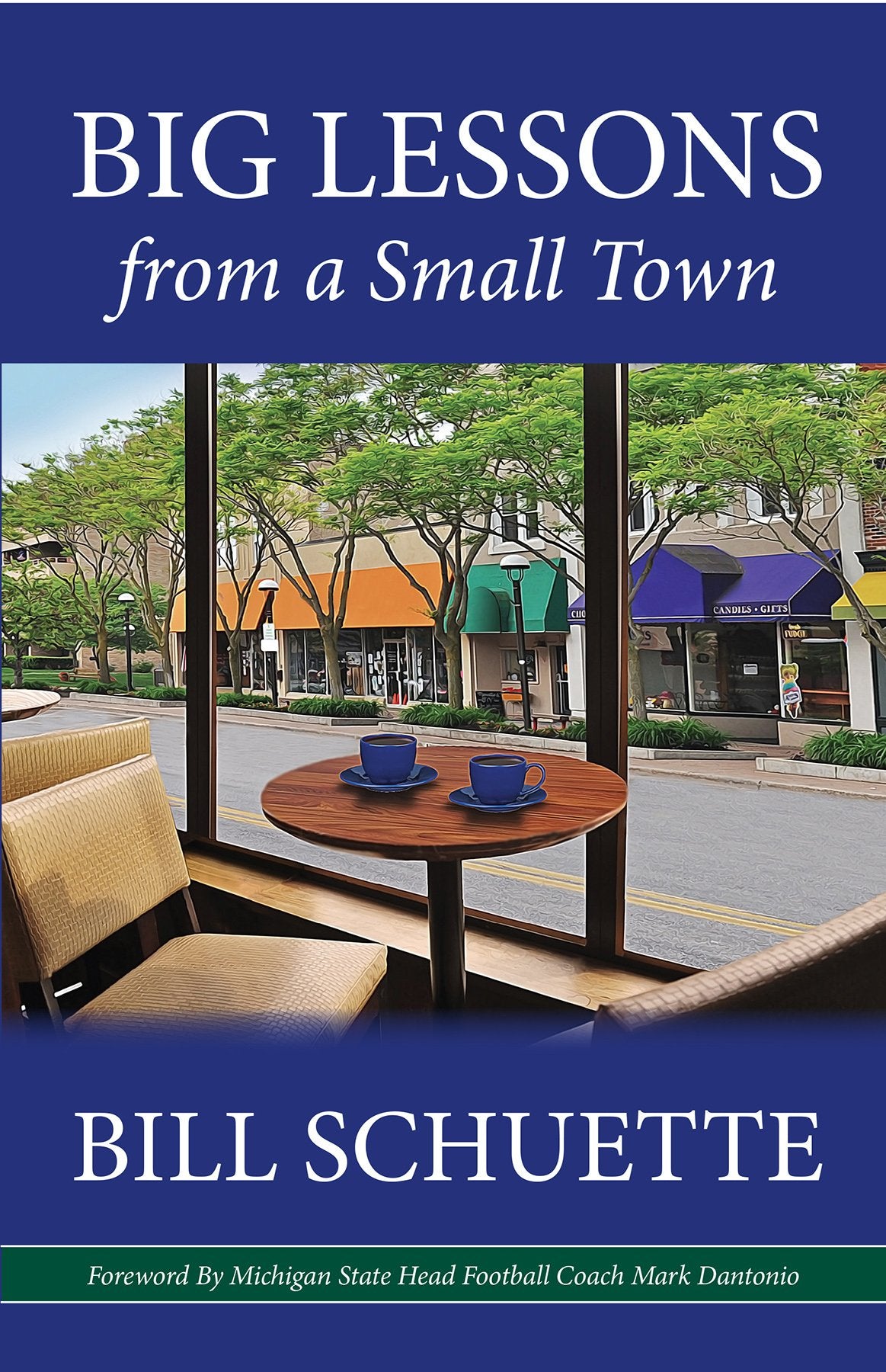 Big Lessons from a Small Town