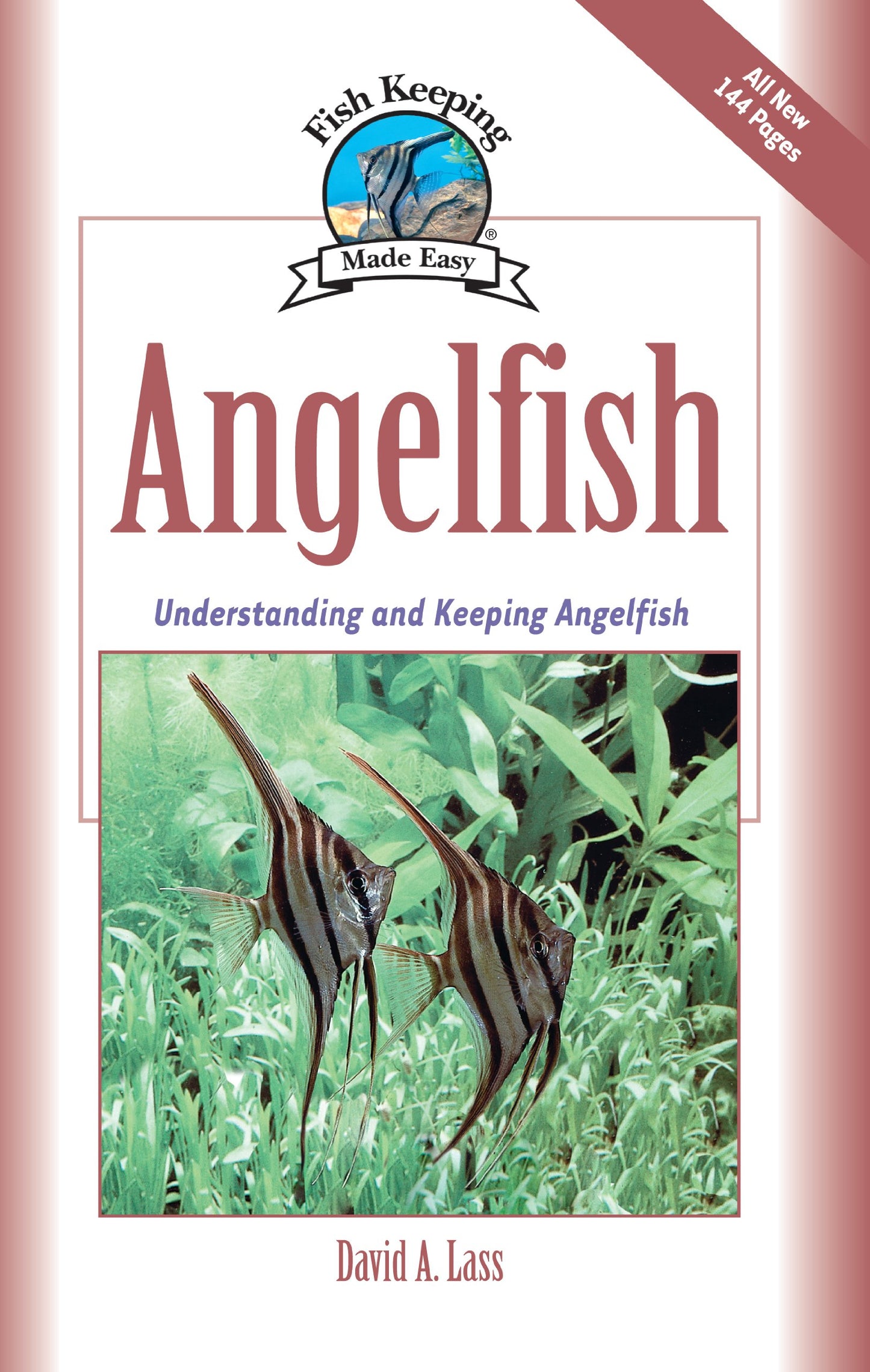 Angelfish: Understanding and Keeping Angelfish (Fish Keeping Made Easy) - 4669