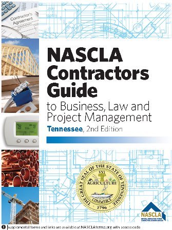 Nascla Contractors Guide to Business, Law and Project Management, Tennessee 2nd Edition (CONTRACTORS GUIDE TO BUSINESS, LAW AND PROJECT MANAGEMENT, TENNESSEE 2ND EDITION)
