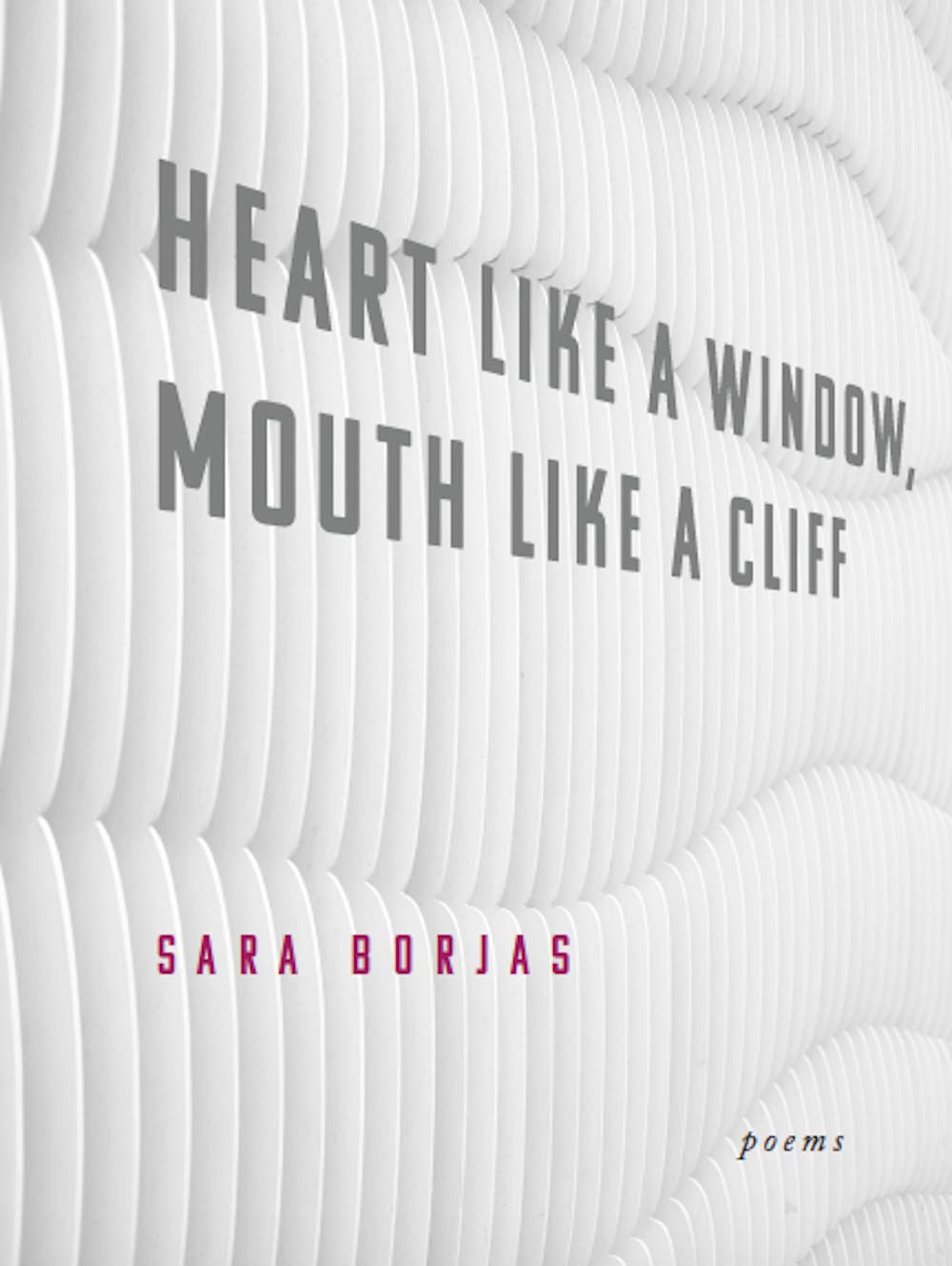 Heart Like A Window, Mouth Like A Cliff