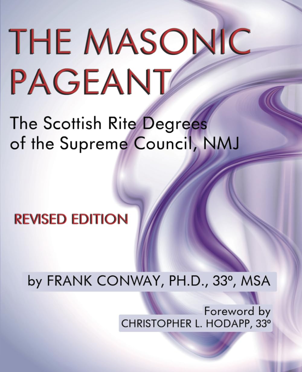 The Masonic Pageant: The Scottish Rite Degrees of the Supreme Council, NMJ