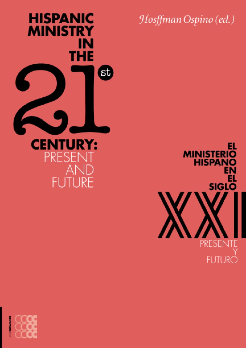 Hispanic Ministry in the 21stCentury: Present and Future