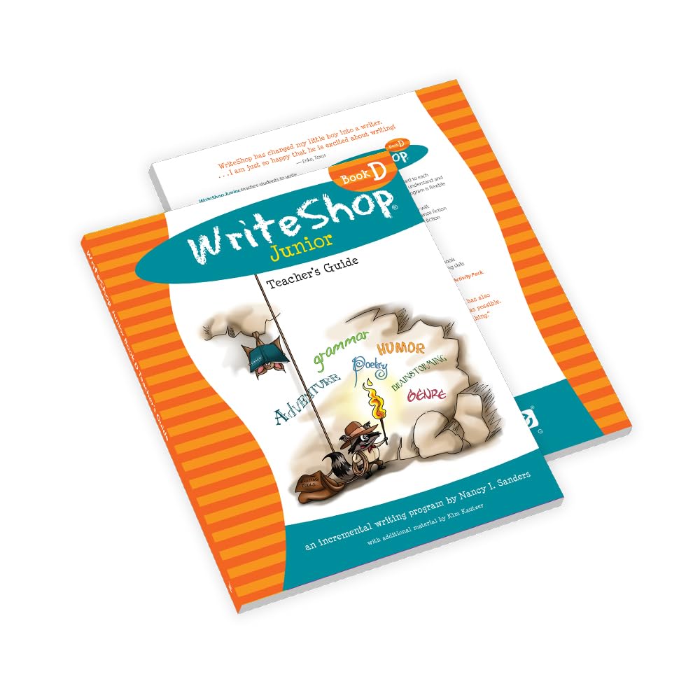 Writeshop Junior, Book D, Teacher's Guide: An Incremental Writing Program
