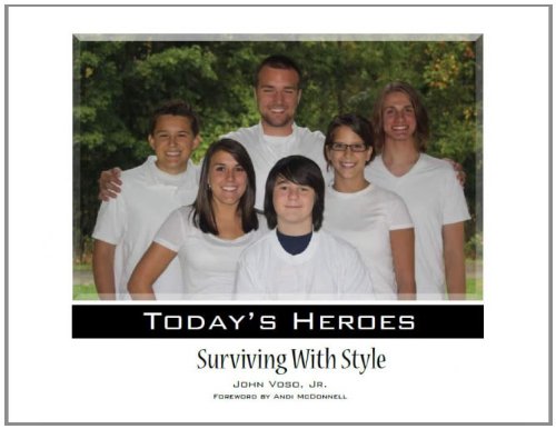 Today's Heroes Surviving With Style