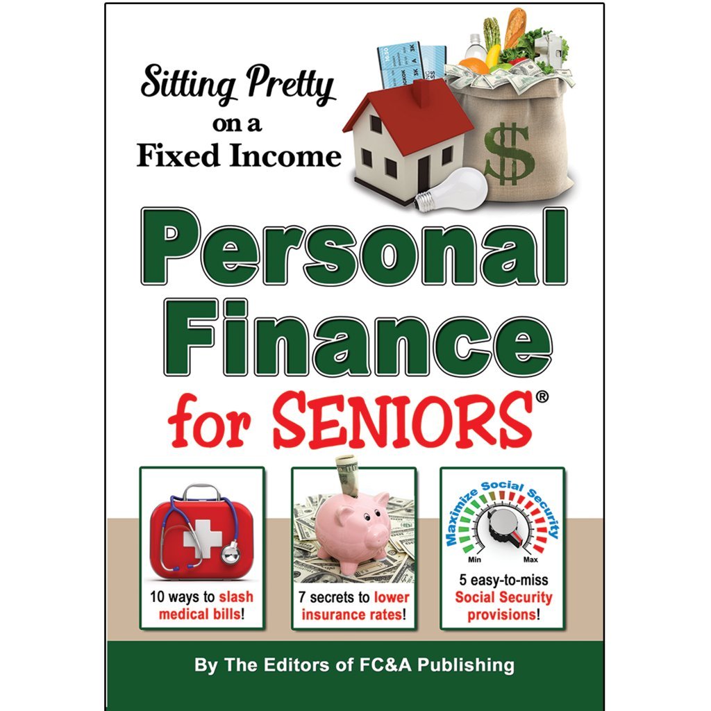Sitting Pretty on a Fixed Income , Personal Finance for Seniors - 2847