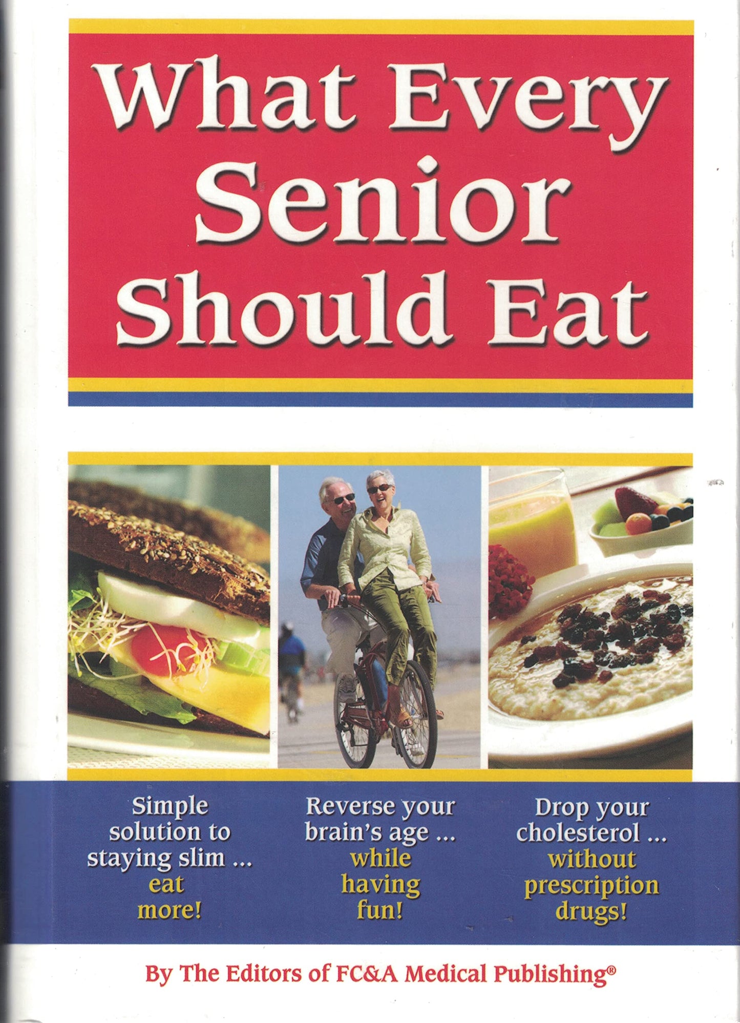 WHAT EVERY SENIOR SHOULD EAT